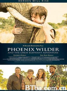 大象之旅 菲尼克斯韦尔德和巨象历险记 Phoenix Wilder and the Great Elephant Adventure (2018) 720P BT磁力 迅雷网盘下载