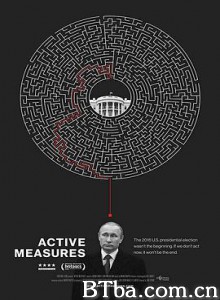 积极措施/分裂戰：通俄門風暴(台)/Active Measures-720p|1080p高清bt种子下载