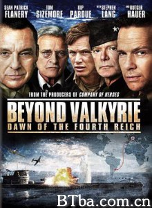 第四帝国的黎明 Beyond Valkyrie: Dawn of the 4th Reich (2016) 1080P BT磁力 迅雷网盘下载