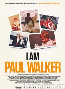 我是保罗·沃克 我是保罗沃克 I Am Paul Walker (2018) 1080P BT磁力 迅雷网盘下载