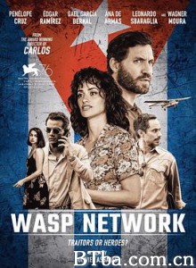 黄蜂网络 蜂起云涌(台) Wasp Network (2019) 1080P/720P BT磁力 迅雷网盘下载