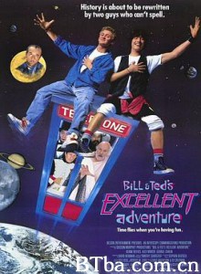 比尔和泰德历险记 阿比阿弟闯天关(台) 超时空历险记 Bill andamp; Ted's Excellent Adventure (1989) 1080P/4K BT磁力 迅雷网盘下载