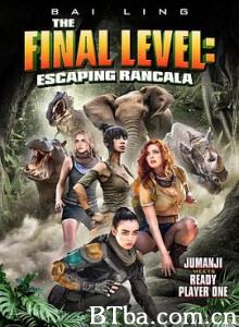 终极巅峰: 逃离劳卡拉 The Final Level: Escaping Rancala (2019) 1080P/720P BT磁力 迅雷网盘下载
