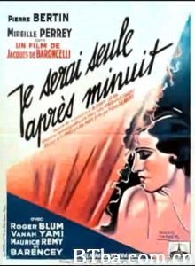 午夜孤寂 Je serai seule après minuit (1931) 1080P/720P BT磁力 迅雷网盘下载