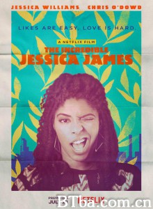 不可思议的杰西卡·詹姆斯 The Incredible Jessica James (2017) 1080P BT磁力 迅雷网盘下载