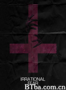 非理性恐惧症 Irrational Fear (2017) 1080P BT磁力 迅雷网盘下载