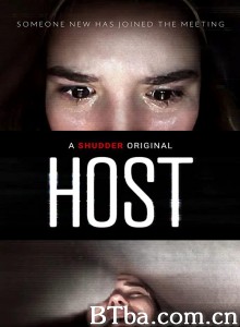 夺魂连线 Host (2020) 1080P/720P BT磁力 迅雷网盘下载