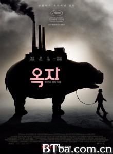 玉子 옥자 (2017) 1080P/4K BT磁力 迅雷网盘下载