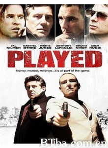 人在江湖走迟早都要还 Played (2006) 1080P BT磁力 迅雷网盘下载