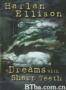 Harlan Ellison Dreams With Sharp Teeth (2008) 1080P BT磁力 迅雷网盘下载