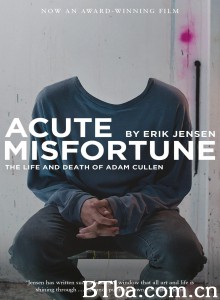 严重的不幸 Acute Misfortune (2018) 1080P BT磁力 迅雷网盘下载