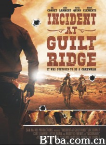 决斗内疚岭 Incident at Guilt Ridge (2020) 1080P BT磁力 迅雷网盘下载
