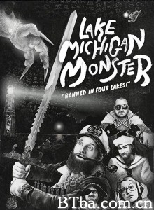 Lake Michigan Monster (2018) 1080P BT磁力 迅雷网盘下载