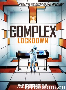 The Complex: Lockdown (2020) 1080P BT磁力 迅雷网盘下载