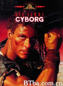 天雷地火 Cyborg (1989) 1080P BT磁力 迅雷网盘下载