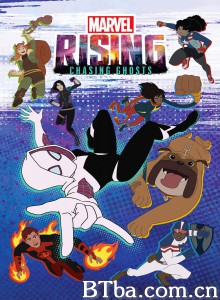 漫威崛起：幽灵蜘蛛 Marvel Rising: Chasing Ghosts (2019) 1080P BT磁力 迅雷网盘下载