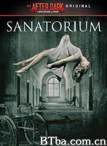 Sanatorium (2013) 1080P BT磁力 迅雷网盘下载
