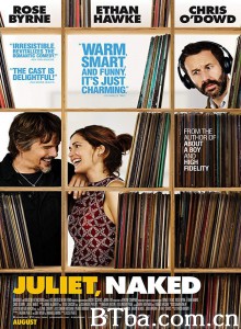 赤裸朱丽叶 Juliet  Naked (2018) 1080P/720P BT磁力 迅雷网盘下载