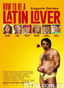 如何成为拉丁情人 How to Be a Latin Lover (2017) 1080P BT磁力 迅雷网盘下载