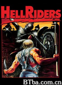 Hell Riders-720p|1080p高清bt种子下载