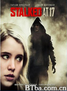 Stalked at 17 (2012) 1080P/720P BT磁力 迅雷网盘下载