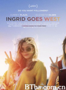英格丽向西行 IG丧女取西经(港) 网美嬉游记(台) (2017) 1080P/720P BT磁力 迅雷网盘下载