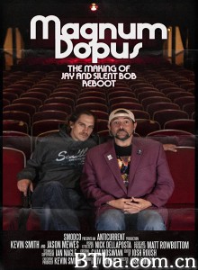 Magnum Dopus: The Making of Jay and Silent Bob Reboot (2020) 1080P BT磁力 迅雷网盘下载