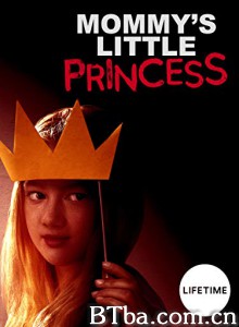 Mommy's Little Princess (2019) 1080P BT磁力 迅雷网盘下载