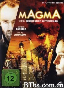 岩浆:火山劫难/Magma Volcanic Disaster-720p|1080p高清bt种子下载