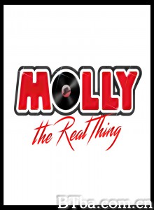 Molly: The Real Thing (2016) 1080P BT磁力 迅雷网盘下载