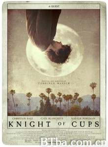 圣杯骑士 Knight of Cups (2015) 1080P/720P BT磁力 迅雷网盘下载