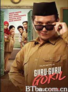 Guru-Guru Gokil Crazy Awesome Teachers (2020) 1080P/720P BT磁力 迅雷网盘下载