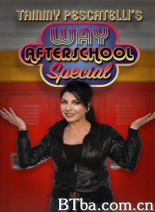 Tammy Pescatelli's Way After School Special