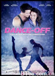 起舞 Dance-Off‎ (2014) 1080P BT磁力 迅雷网盘下载