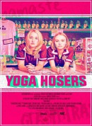 瑜伽妹斗罗/Yoga Hosers‎