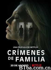 约束的罪行 Crímenes de familia‎ (2020) 1080P/720P BT磁力 迅雷网盘下载