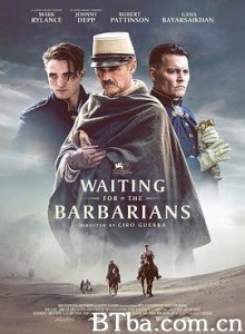 等待野蛮人 Waiting for the Barbarians (2019) 1080P/720P BT磁力 迅雷网盘下载