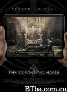 净化之时‎ 驱魔直播(台) The Cleansing Hour (2019) 1080P BT磁力 迅雷网盘下载