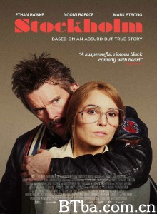斯德哥尔摩‎ 盜亦有路(港) Stockholm (2018) 1080P BT磁力 迅雷网盘下载