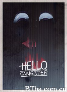 Hello Gangster (2016) 1080P BT磁力 迅雷网盘下载