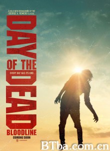 丧尸出笼：血脉 Day of the Dead: Bloodline (2018) 1080P/720P BT磁力 迅雷网盘下载