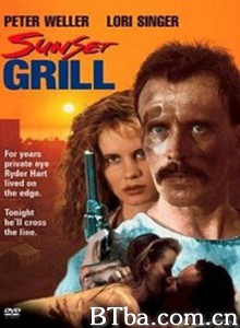 炙热夕阳 Sunset Grill (1993) 1080P BT磁力 迅雷网盘下载