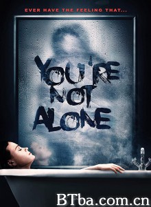 寂静夜 You're Not Alone (2018) 1080P/720P BT磁力 迅雷网盘下载