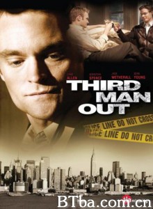 三号嫌疑犯 Third Man Out (2005) 1080P/720P BT磁力 迅雷网盘下载