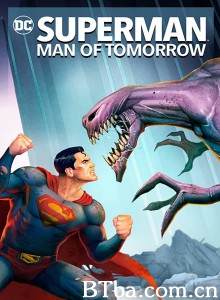 超人：明日之子 Superman: Man of Tomorrow (2020) 1080P/4K BT磁力 迅雷网盘下载
