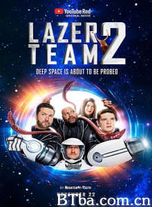 镭射小队2/Lazer Team 2‎-720p|1080p高清bt种子下载
