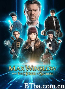 马克思和秘密之房 Max Winslow and the House of Secrets‎ (2019) 1080P/720P BT磁力 迅雷网盘下载