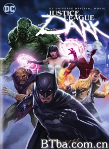 黑暗正义联盟 Justice League Dark‎ (2017) 1080P/4K BT磁力 迅雷网盘下载