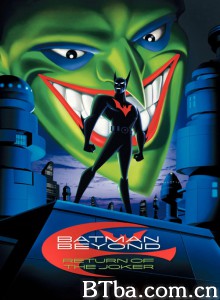 未来蝙蝠侠：小丑归来 Batman Beyond: Return of the Joker‎ (2001) 1080P BT磁力 迅雷网盘下载