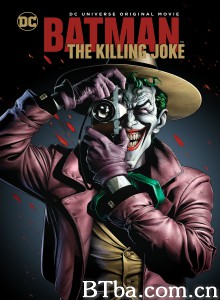 蝙蝠侠：致命玩笑 Batman: The Killing Joke‎ (2016) 1080P BT磁力 迅雷网盘下载